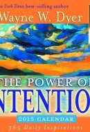 The Power of Intention 2015 Calendar