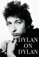 Dylan on Dylan The Essential Interviews