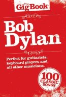 Bob Dylan The Gig Book