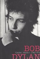 Bob Dylan, Cancoes, Volume 1, (1962-1973), lyrics book in portugese