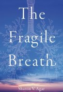 The Fragile Breath A Novel