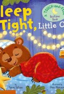 My First Touch and Feel: Sleep Tight, Little One