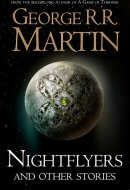 Nightflyers and Other Stories