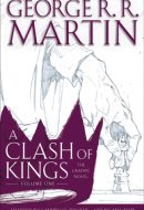 A Clash of Kings: The Graphic Novel: Volume One