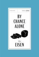 By Chance Alone Canadian Classics Edition - A Remarkable True Story of Courage and Survival at Auschwitz