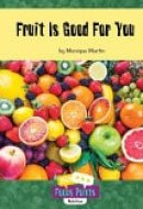 Fruit Is Good for You