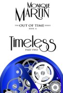 Timeless Part Two: Out of Time Book #16