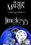 Timeless Part One: Out of Time Book #15