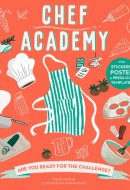 Chef Academy Are You Ready for the Challenge?