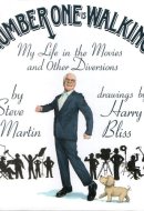 Number One is Walking My Life in the Movies and Other Diversions
