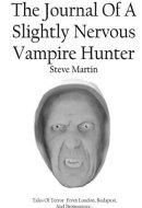 The Journal of a Slightly Nervous Vampire Hunter