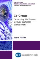 Co-Create Harnessing the Human Element in Project Management