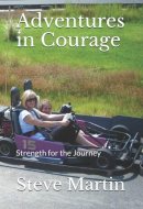 Adventures in Courage Strength for the Journey