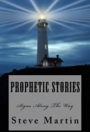 Prophetic Stories Signs ALong The Path