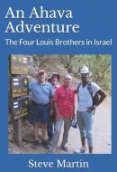 An Ahava Adventure The Four Louis Brothers in Israel