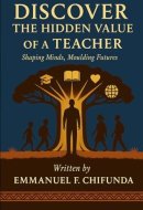 Discover the Hidden Value of a Teacher: Shaping Minds, Moulding Futures