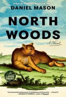 North Woods A Novel