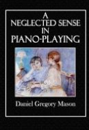 A Neglected Sense in Piano-Playing