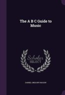 The A B C Guide to Music