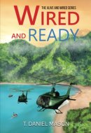 Wired and Ready: The Alive and Wired Series Book II
