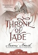 Throne of Jade Book Two of the Temeraire