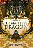 His Majesty`s Dragon: Naga Sang Kaisar (Temeraire #1)