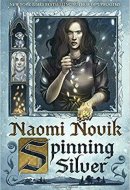 Spinning Silver A rich and enchanting fairytale retelling