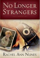 No Longer Strangers A Novel