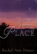 In Your Place A Novel