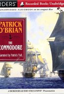 The Commodore by Patrick O'Brian / Patrick Tull Unabridged CD Audiobook
