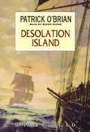 Desolation Island (Aubrey-Maturin (Audio)) [UNABRIDGED]