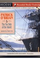 The Far Side of the World [Unabridged] (Aubrey/Maturin, 10)
