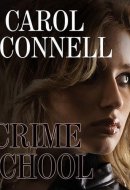 Crime School (The Kathleen Mallory Series)