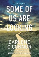 Some of Us Are Looking (The County Kerry Series)