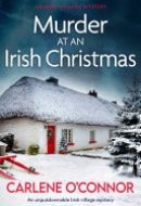 Murder at an Irish Christmas An unputdownable Irish village mystery