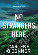 No Strangers Here