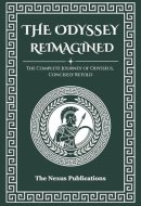 The Odyssey Reimagined: The Complete Journey of Odysseus, Concisely Retold