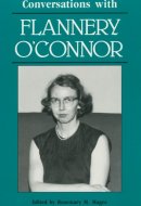 Conversations with Flannery O'Connor