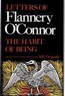The Habit of Being Letters of Flannery O'Connor