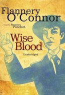 Wise Blood Lib/E