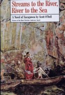 Streams to the River, River to the Sea A Novel of Sacagawea