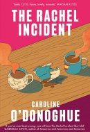 The Rachel Incident 'I Didn't Know Books Could Be This Hilarious' Annie Lord