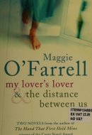 Maggie O'Farrell Tpb Bind Up - My Lover's Lover and the Distance Between