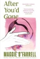 After You'd Gone From the Author of Hamnet - One of the Most Unforgettable Love Stories You'll Ever Read
