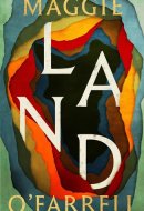Land - From the no. 1 bestselling author of Hamnet, a multigenerational epic of loss, hope and reunion
