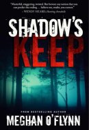 Shadow’s Keep: A Gritty Psychological Crime Thriller