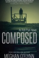 Composed: A Gritty Hardboiled Crime Thriller