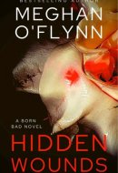 Hidden Wounds: A Gritty Serial Killer Thriller (Born Bad # 4)