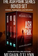 Ash Park Series Boxed Set #2: Three Hardboiled Crime Thrillers Hidden, Redemption, and Salvation