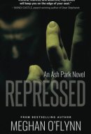 Repressed An Ash Park Novel